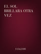 El Sol Brillara Otra Vez SATB choral sheet music cover